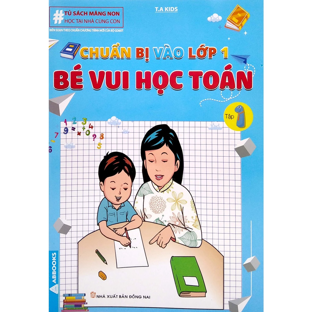 Sách Chuẩn Bị Vào Lớp 1 - Bé Vui Học Toán - Tập 1