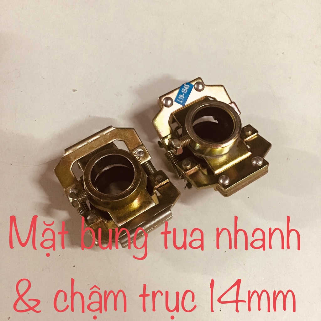 MẶT BUNG TUA NHANH VÀ MẶT BUNG TUA CHẬM CỐT TRỤC 14mm