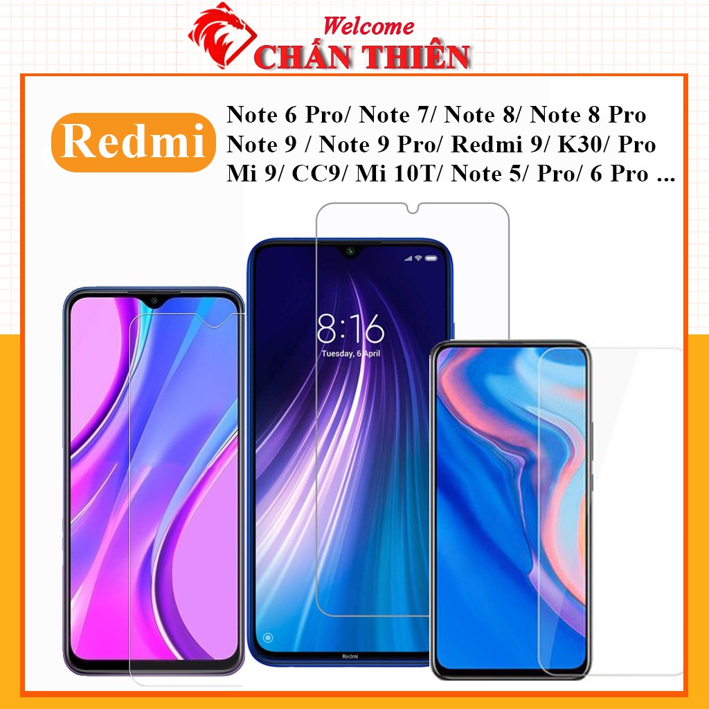 Kính Cường Lực Xiaomi Redmi Note 7 Pro /Note 8 Pro /Note 9 Pro / Redmi 6 Pro/ Redmi 9/ K30 /Mi 9/ Note 5 Pro Trong Suốt