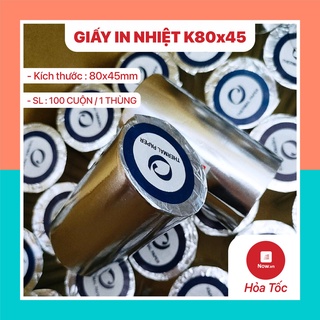 [Thùng 100 Cuộn] GIẤY IN NHIỆT K80x45 Giấy In Bill, Hóa Đơn Cửa Hàng, Siêu Thị, CAFE, Shop Quần Áo, Taxi/Now/Grab/Baemin