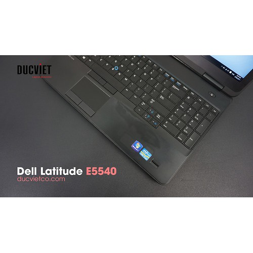[BH 6 Tháng] Laptop Văn Phòng Dell Latitude E5540 Core i5, Ram 4g Hàng Chính Hãng