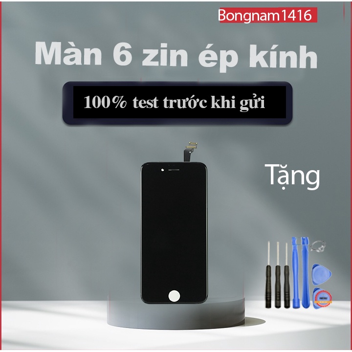 Màn hình thay thế 6 zin tặng kèm bộ sửa tự thay thế.