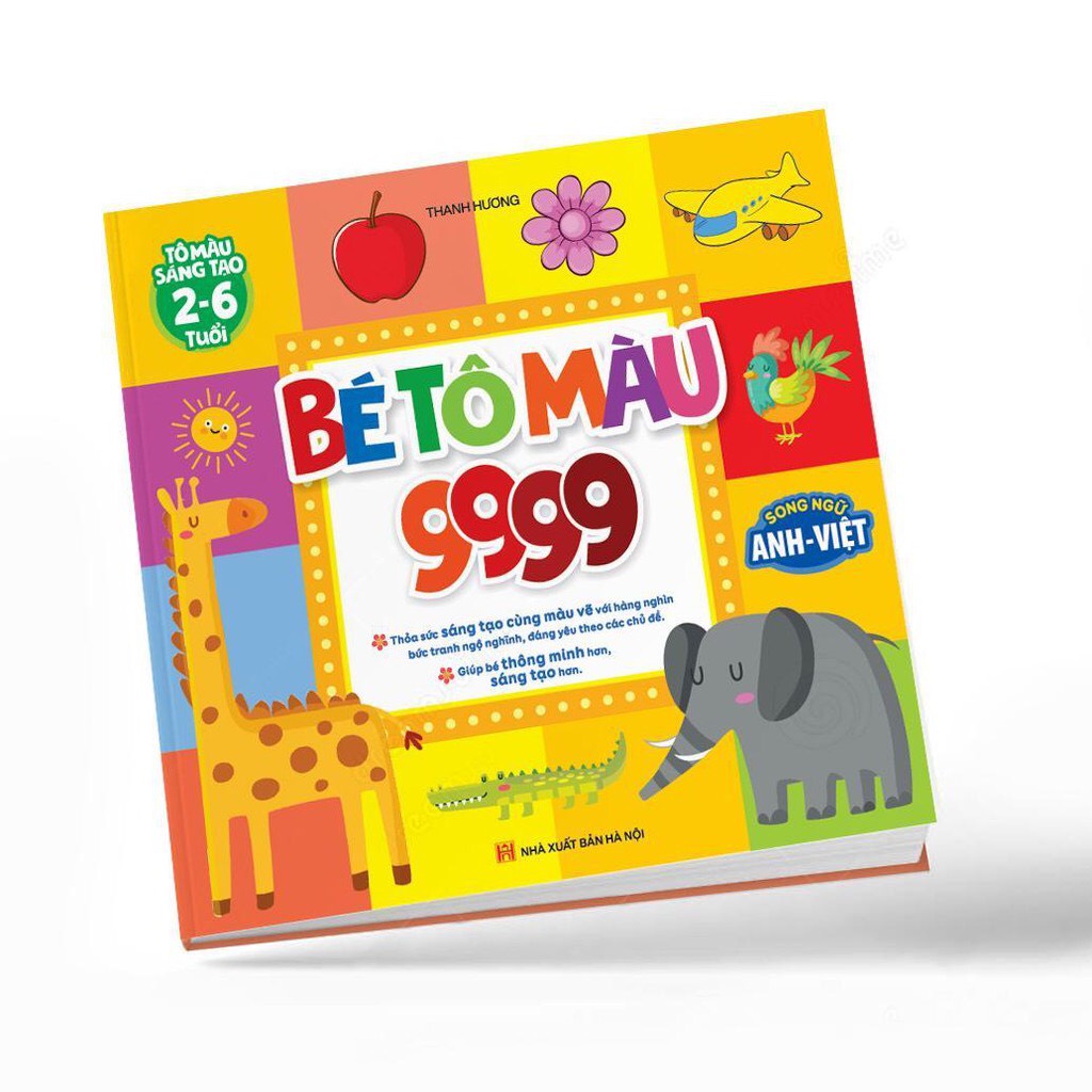 Bé Tô Màu 9999 - Tô Màu Sáng Tạo Song Ngữ Cho Bé 2-6 Tuổi - Shop Anh Thư