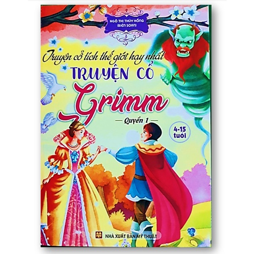 Sách - Truyện cổ tích thế giới hay nhất: Truyện cổ Grimm - Quyển 1