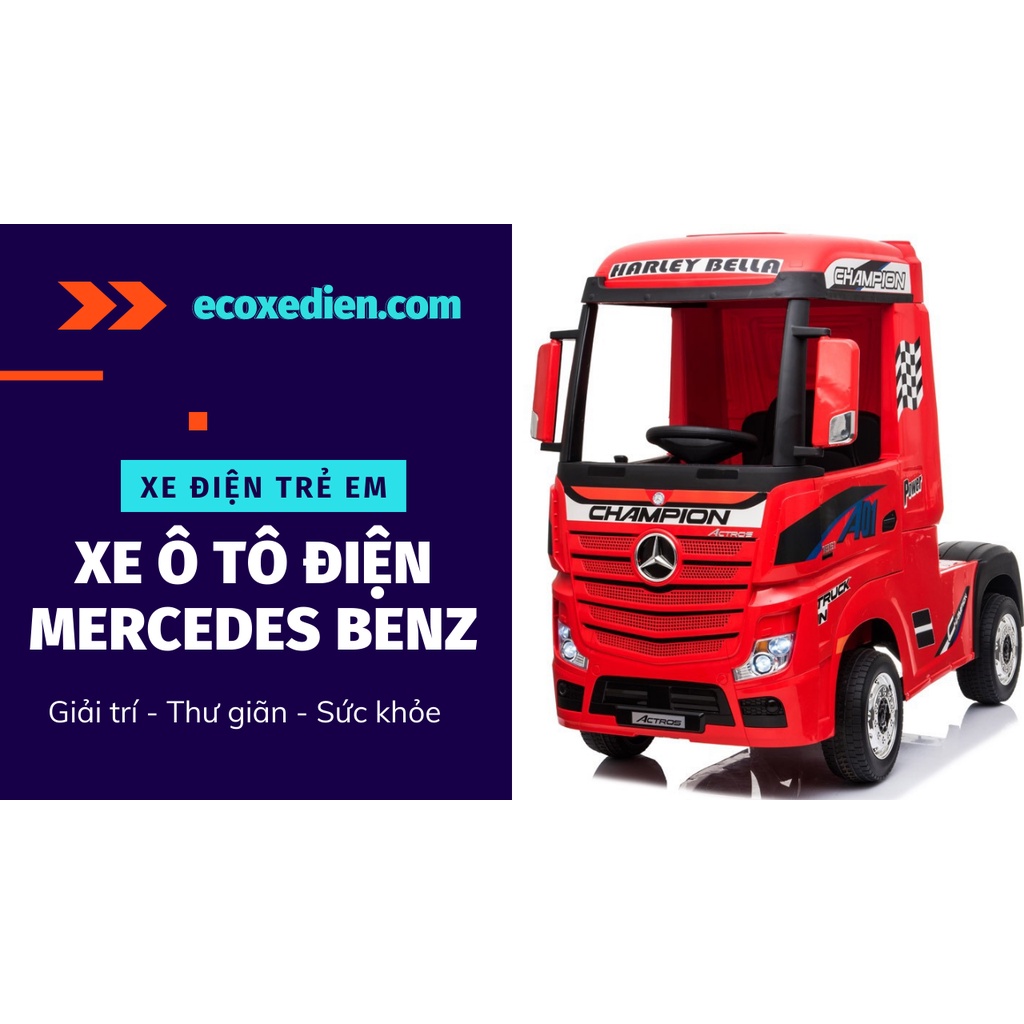Xe ô tô điện trẻ em Mercedes Benz Actros siêu khủng, siêu chất lượng được nhập khẩu chính hãng