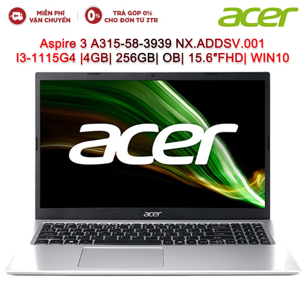 Laptop ACER Aspire 3 A315-58-3939 NX.ADDSV.001 I3-1115G4 |4GB| 256GB| OB| 15.6″FHD| WIN10 | BigBuy360 - bigbuy360.vn