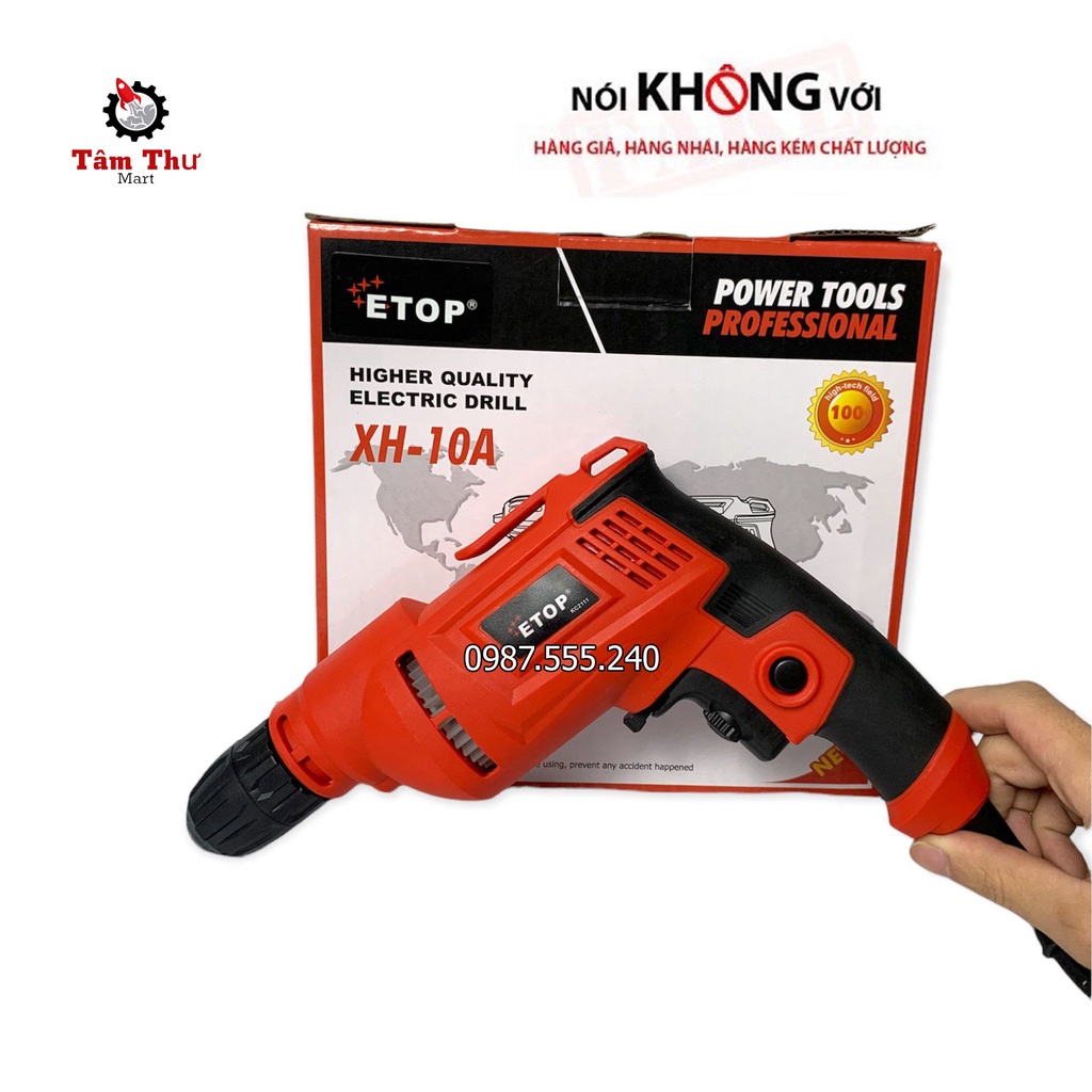 Máy khoan ETOP XH-10A Công suất 620W - Lõi đồng 100% Đầu 10 Ly
