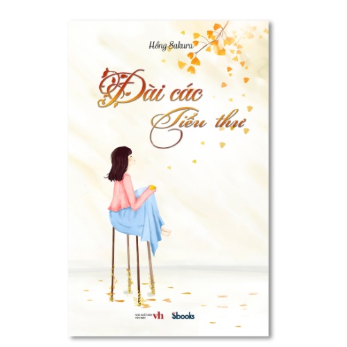 Sách -Hồng Sakura - Đài Các Tiểu Thư - 9786043236972
