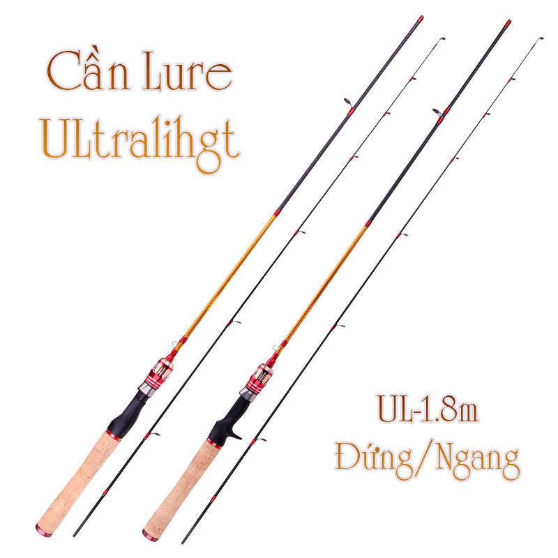 Cần câu lure ULtralight siêu dẻo máy đứng và máy ngang 1m8 UL  rât có cảm giác -vàng