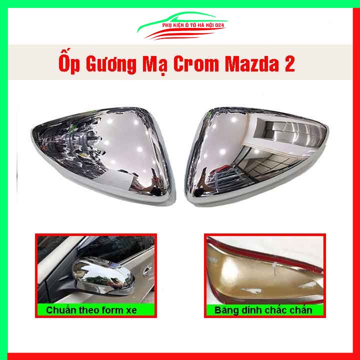 Ốp gương chiếu hậu Mazda 2 mạ crom bảo vệ chống trầy trang trí làm đẹp xe