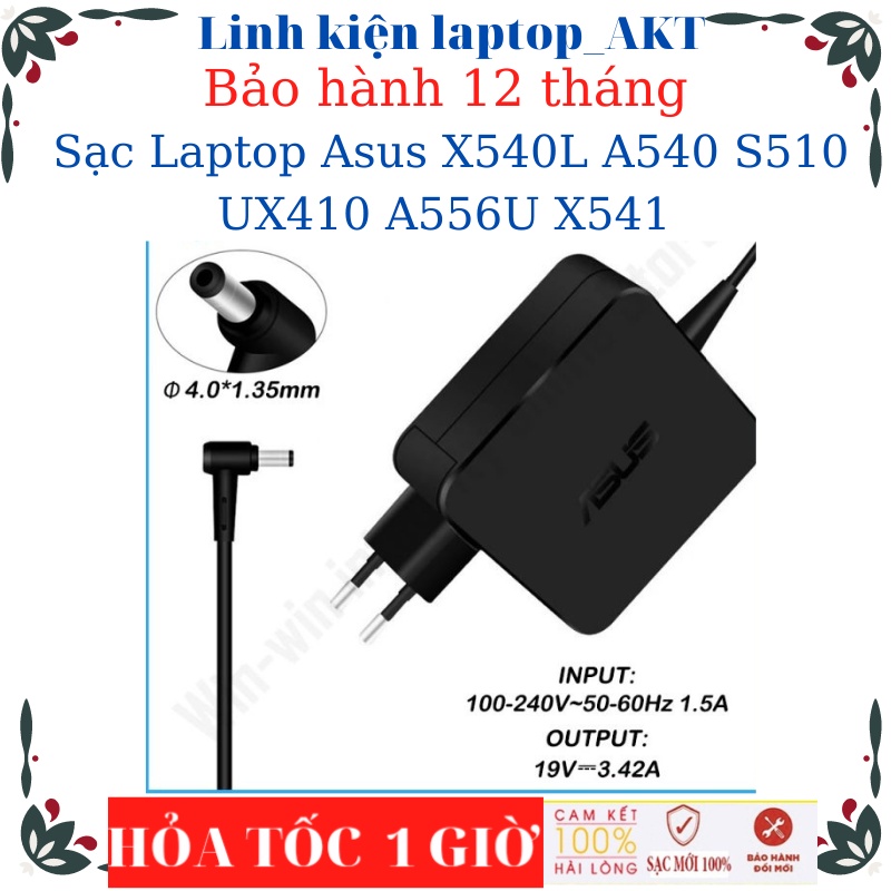 Sạc Laptop Asus X540L A540 A540U S510 UX410 A556U X541 Sạc 19V-2.37A/3.42A-45W/65W- vuông chân nhỏ