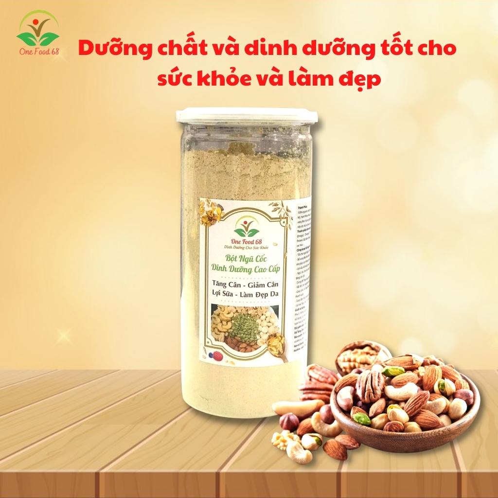 Bột Ngũ Cốc Dinh Dưỡng Cao Cấp Tăng GIảm Cân Cho Người Ăn Kiêng, ngũ cốc cho bà bầu Từ 19 Loại Hạt Dinh Dưỡng,OneFood68