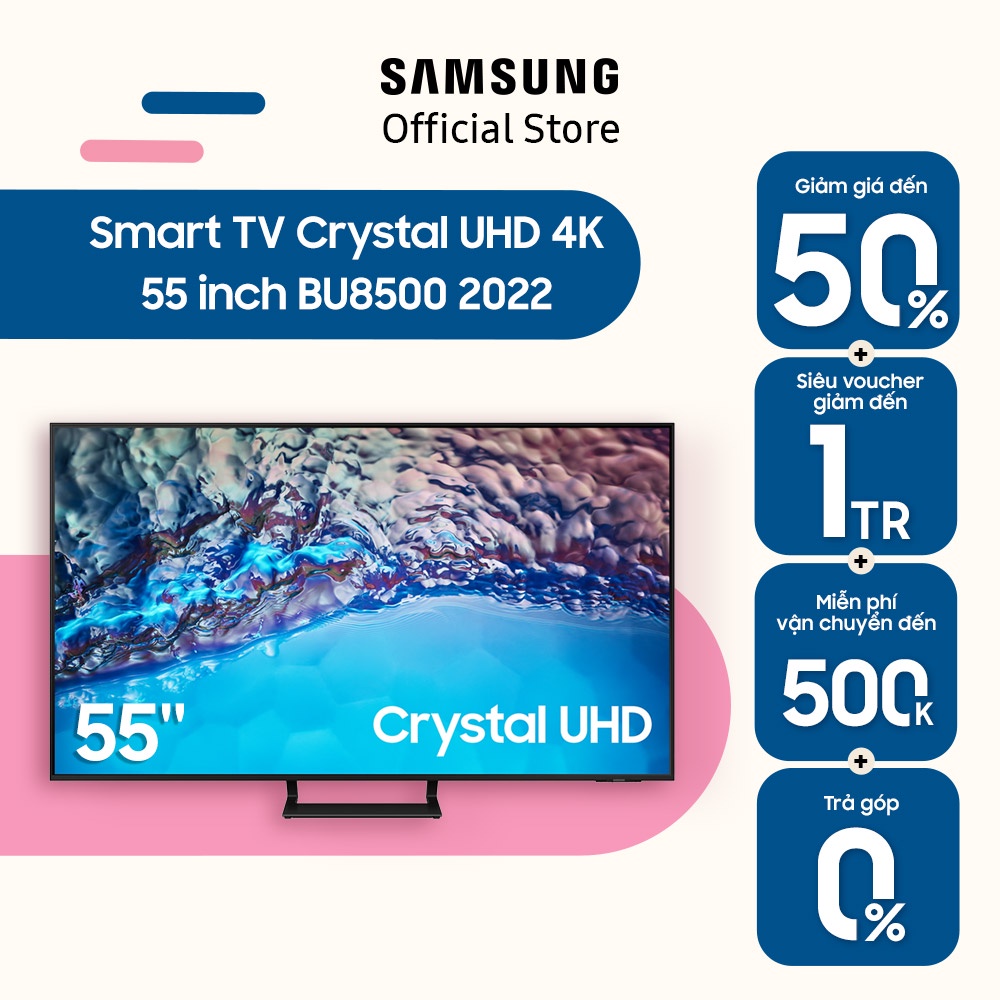 [Mã ELBAU7 giảm 7% đơn 5TR] Smart Tivi Samsung 55 Inch Crystal UHD 4K UA55BU8500KXXV 2022 - Miễn phí lắp đặt
