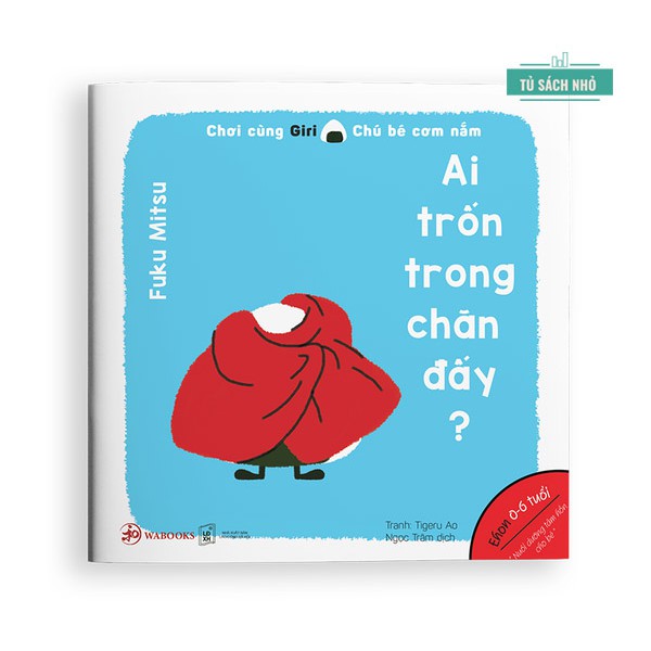 Sách Ehon - Chơi Cùng Giri Chú Bé Cơm Nắm - Full Combo 8 cuốn ehon Nhật Bản cho bé 0 - 6 tuổi