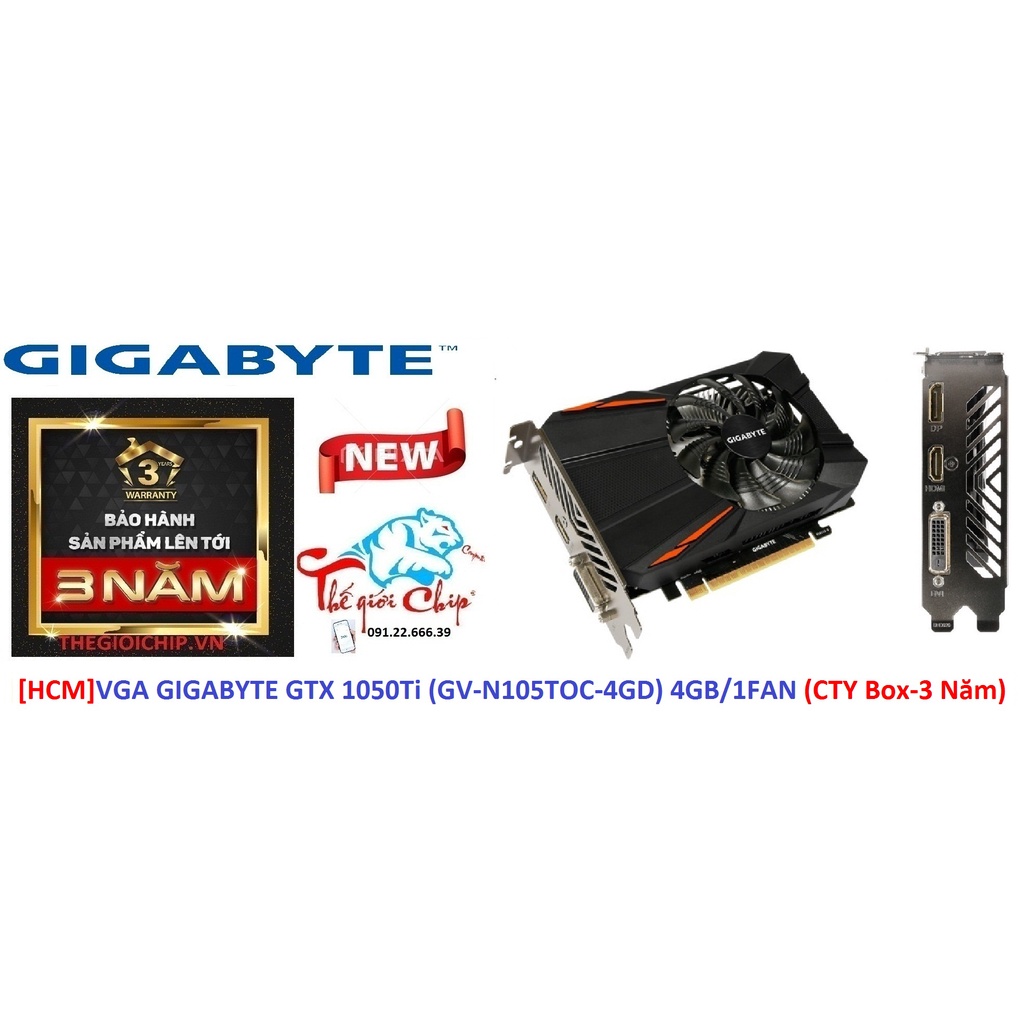 [HCM]VGA (Cạc màn hình) GIGABYTE GTX 1050Ti (GV-N105TOC-4GD) 4GB/1FAN (CTY Box-3 Năm)