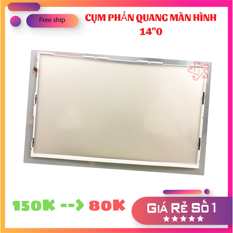 CỤM PHẢN QUANG MÀN HÌNH LAPTOP 14"0 | WebRaoVat - webraovat.net.vn