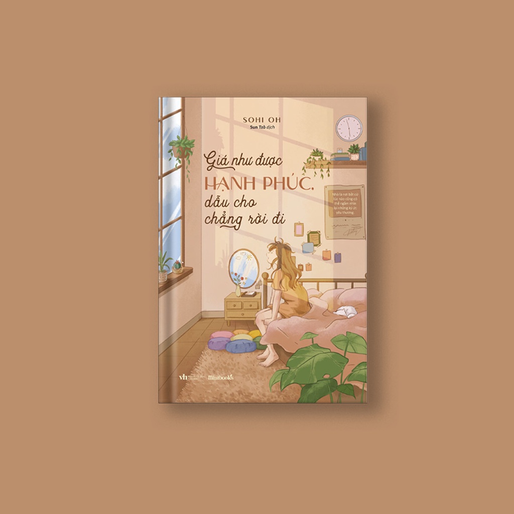 Sách - Giá Như Được Hạnh Phúc, Dẫu Cho Chẳng Rời Đi