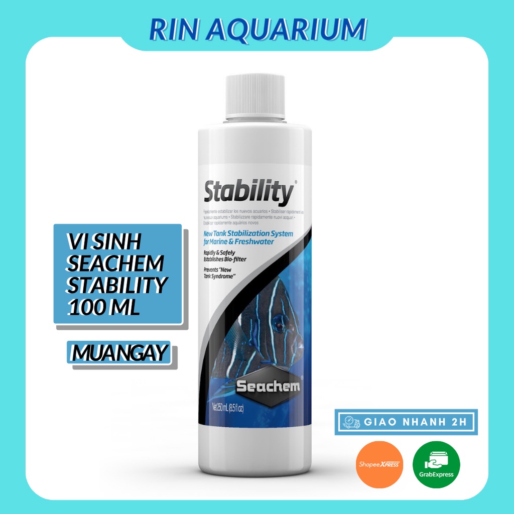 Vi Sinh Nước Seachem Stability 100mL – Vi Sinh Xử Lí Nước Cho Hồ Cá Cảnh Biển - Hồ Nước Ngọt