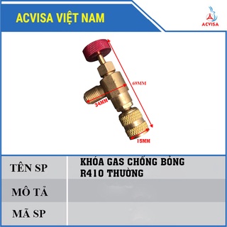 Van Khóa Gas Chống Bỏng R410 Loại thường