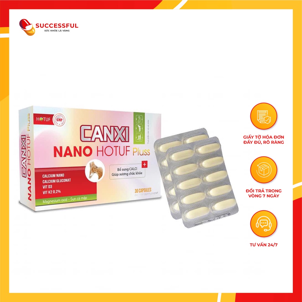 Canxi NANO HOTUF ngăn ngừa nguy cơ loãng xương - Thực phẩm hỗ trợ chắc xương - Sức khỏe là vàng
