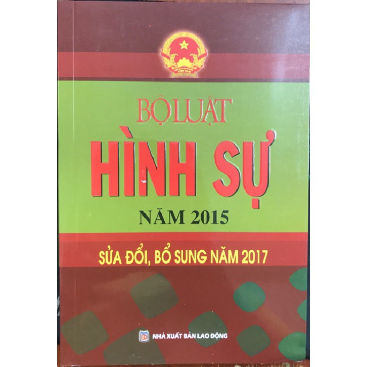 Sách - Bộ Luật Hình Sự Năm 2015 - Sửa Đổi Bổ Sung Năm 2017