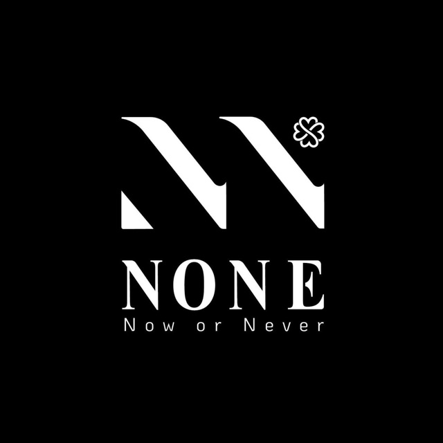 None - Now or Never