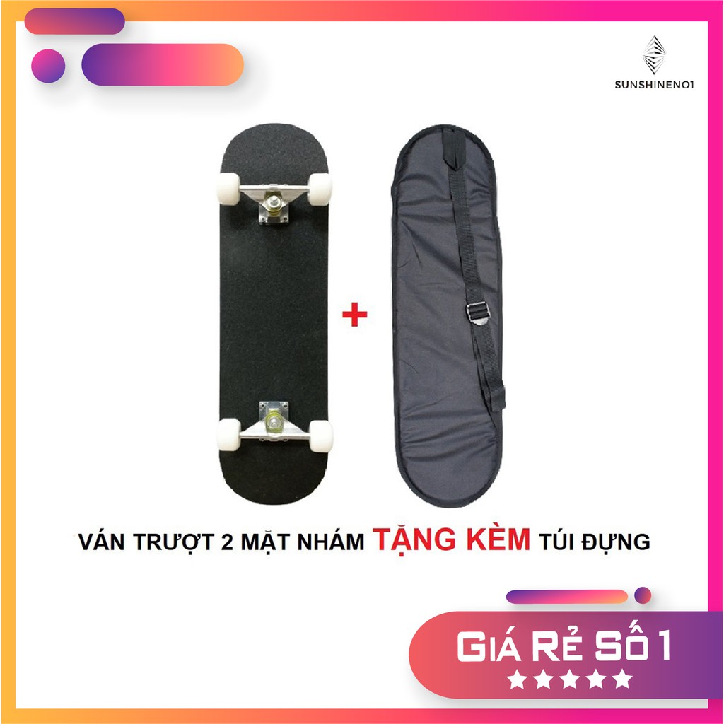 Ván trượt Skateboard 2 mặt nhám TẶNG kèm túi đựng ván trượt