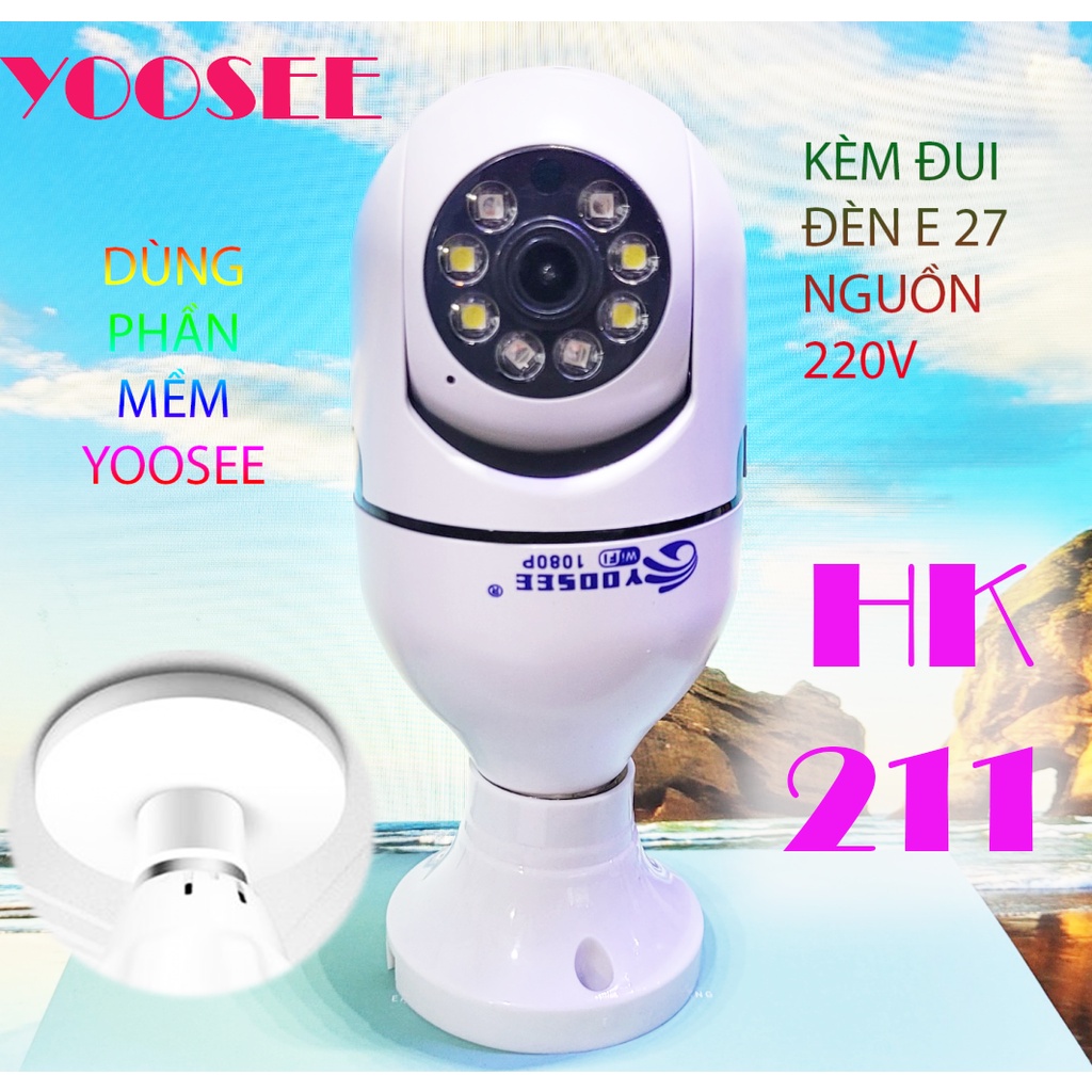 Camera YOOSEE HK212 Xoay 360 Độ Hình Dạng Bóng Đèn- Đàm Thoại 2 Chiều-  Ban Đêm Có Màu- Báo Động Chống Trộm- Wifi Không