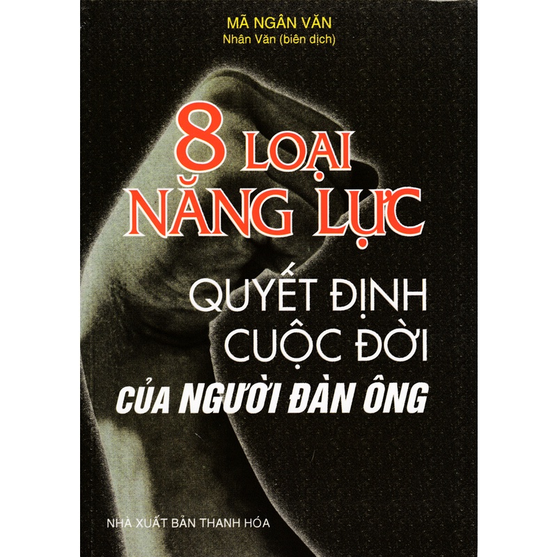 Sách - 8 Loại Năng Lực Quyết Định Cuộc Đời Của Người Đàn Ông - 8935072823573