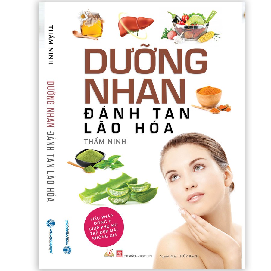 Sách - Dưỡng Nhan Đánh Tan Lão Hóa - Liệu Pháp Đông Y - VLG