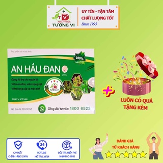 ✅ An Hầu Đan | Giảm viêm họng, viêm amidan, viêm đường hô hấp
