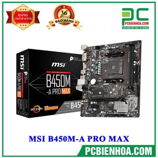 Siêu phẩm AMD Bo mạch chủ MSI B450MA PRO MAX chính hãng
