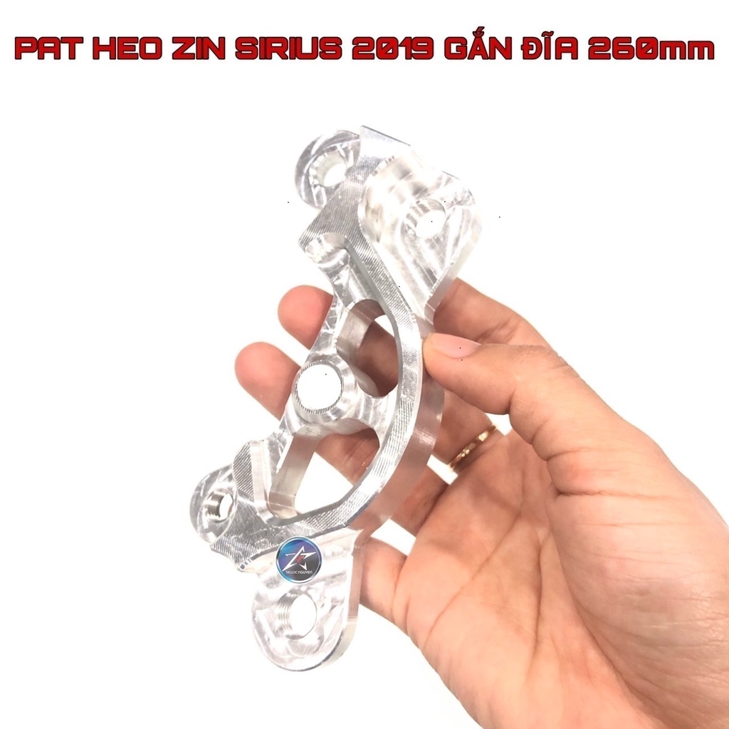 PAT HEO ZIN SIRIUS 2019 GẮN ĐĨA 260MM