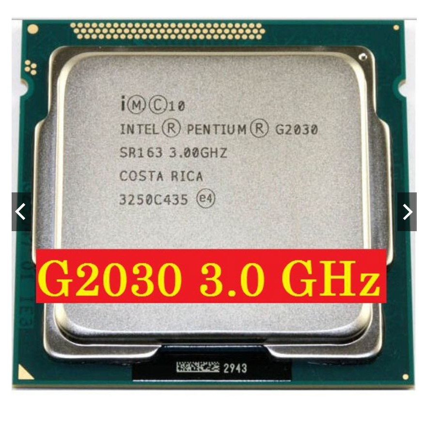 Cpu G3220, socket 1150, G2030, G2020 socket 1155 dùng cho H61, B71, B75, Z77 BH 1 tháng