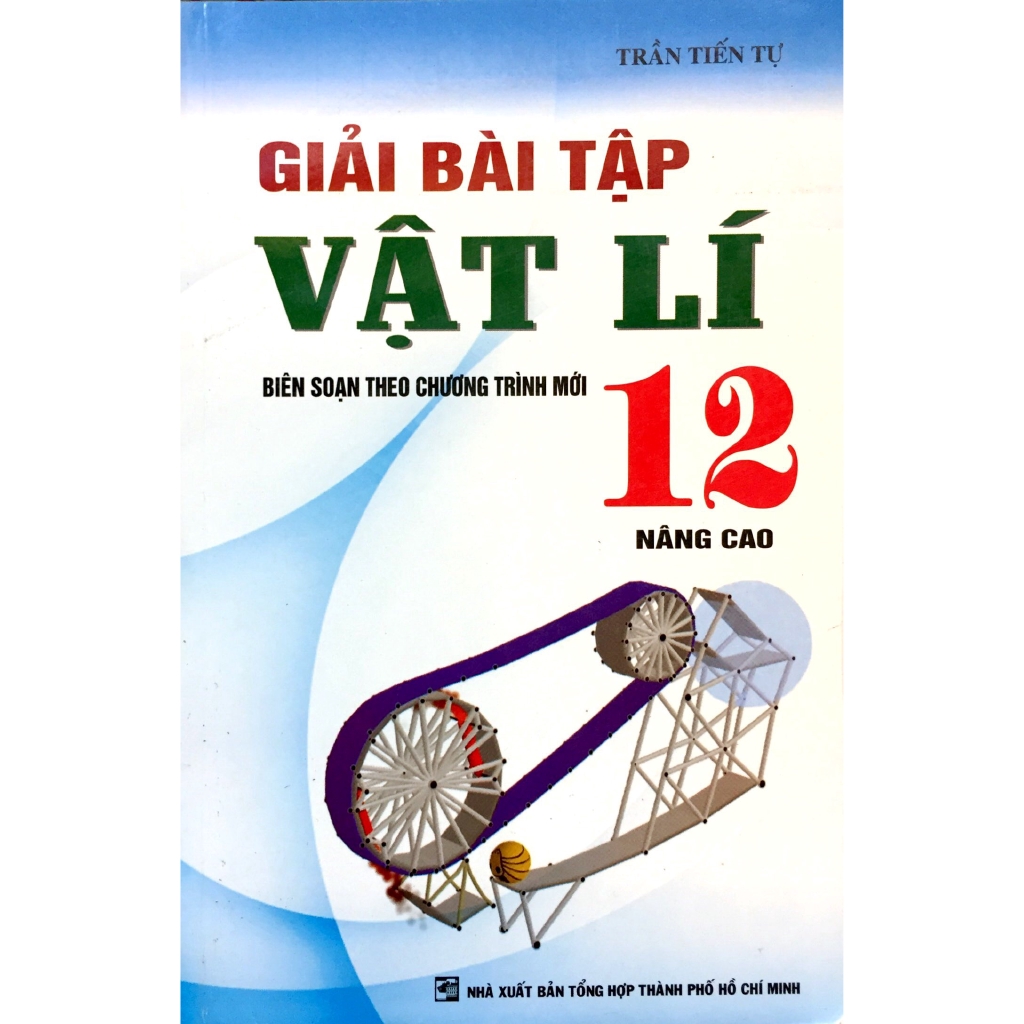 Sách - Giải Bài Tập Vật Lí 12 Nâng Cao