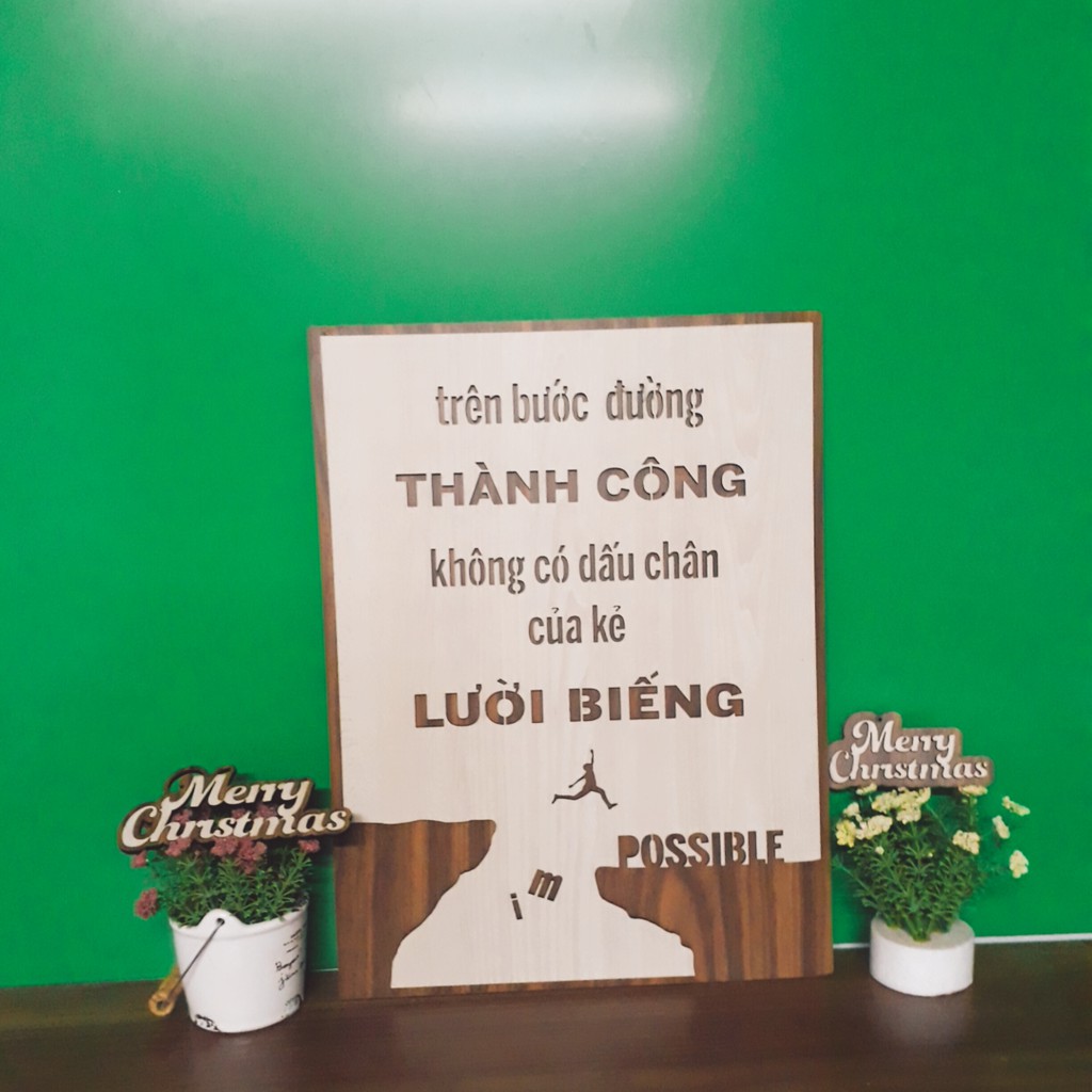 Tranh Gỗ trên bước đường thành công, không có dấu chân của kẻ lười biếng