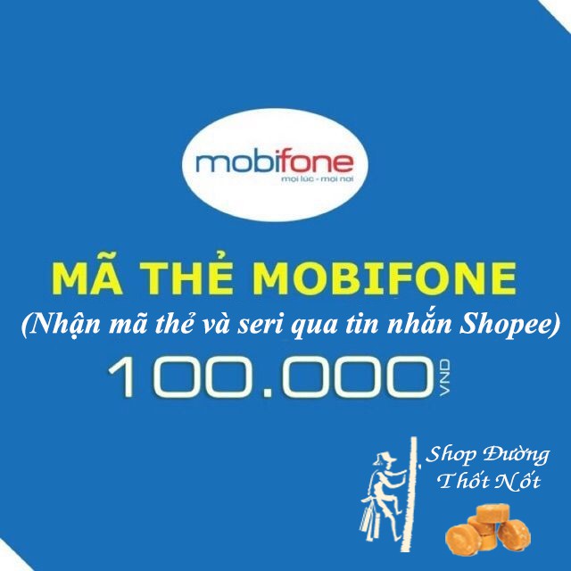 Mã thẻ cào điện thoại mobifone 100k