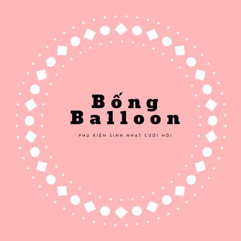 BỐNG BALLOON SHOP