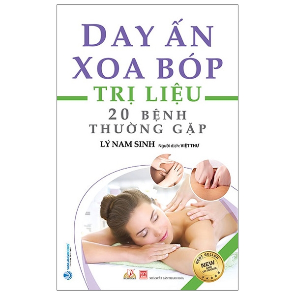 Sách Day Ấn Xoa Bóp Trị Liệu 20 Bệnh Thường Gặp (Tái Bản)