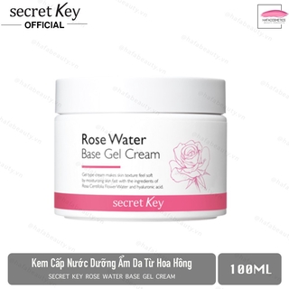 Kem Dưỡng Ẩm và Làm Sáng Da Secret Key Rose Water Base Gel Cream 100ml