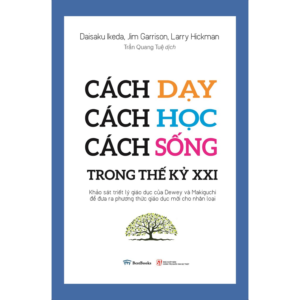Sách Cách Dạy - Cách Học - Cách Sống Trong Thế Kỷ XXI Tặng Bookmark