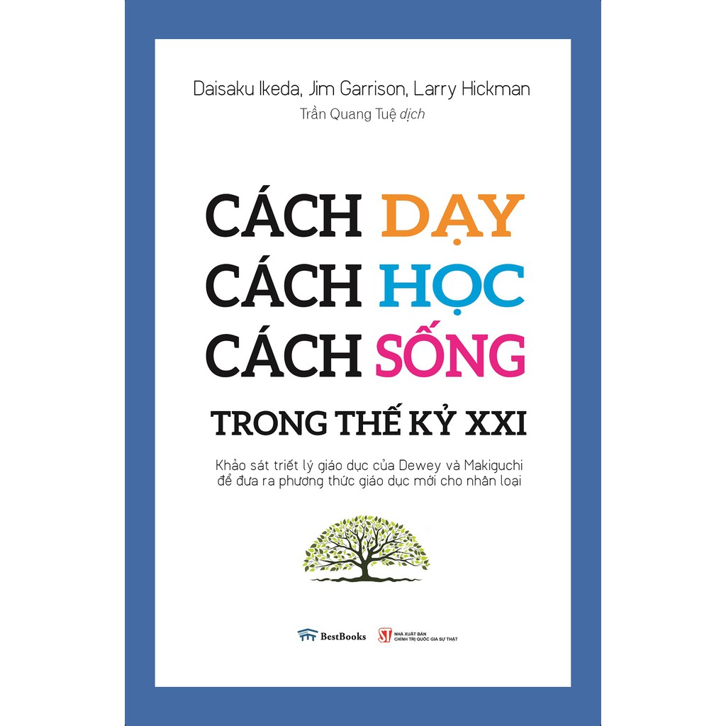 Sách - Cách Dạy - Cách Học - Cách Sống Trong Thế Kỷ XXI