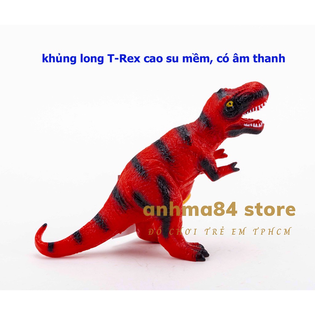 Đồ chơi Khủng long bạo chúa Cao Su Mềm - Mô hình Khủng Long bạo chúa T-Rex có âm thanh - anhma84 store