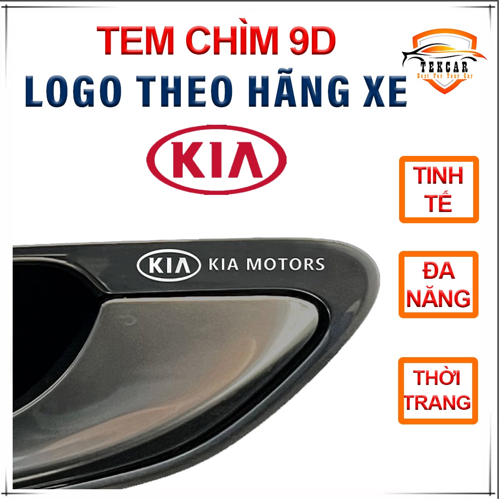 [KIA] Tem decal chìm 9D in logo theo hãng xe, stick miếng dán trang trí xe Kia Morning , K3 , Cerato, Sedona, Forte, Sor