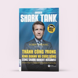 Sách - Thành Công Trong Kinh Doanh Và Cuộc Sống Cùng Shark Robert Herjavec