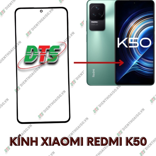 Kính xiaomi redmi k50 5g