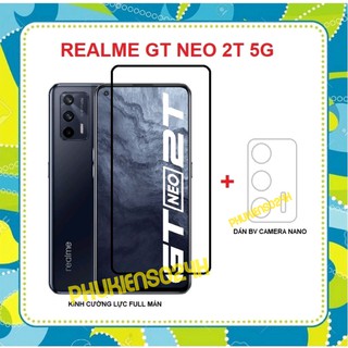 Combo Kính Cường Lực Full Màn Hình Realme GT Neo 2T 5G + Dán bảo vệ camera cho Realme GT Neo 2T 5G