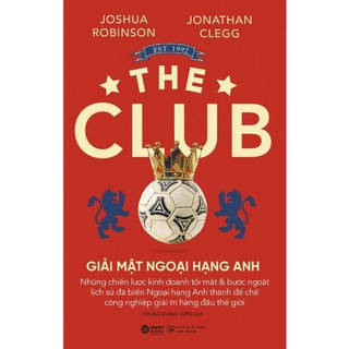 Sách - The Club - Giải mật ngoại hạng anh