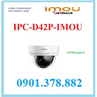 Camera IP 2M 4M Wifi Dome IMOU D42P QHD(4K) FULL HD - Chính Hãng 24Th