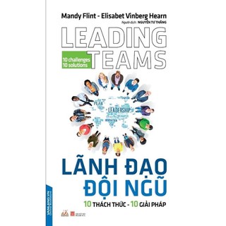 Lãnh Đạo Đội Ngũ - 10 Thách Thức - 10 Giải Pháp